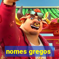 nomes gregos